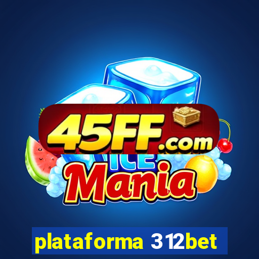 plataforma 312bet